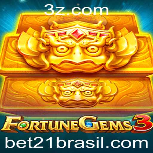 FortuneGems3: Descubra o Brilho da Fortuna com bet21