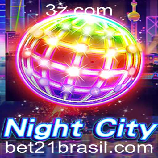 Explorando o Universo de NightCity: Um Guia Completo com bet21